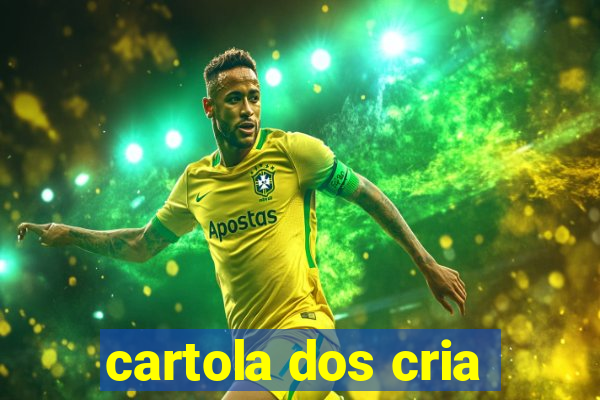 cartola dos cria